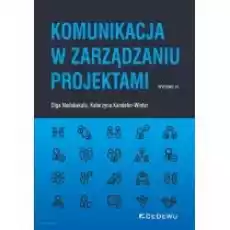 Komunikacja w zarządzaniu projektami Książki Biznes i Ekonomia