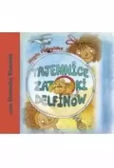 Tajemnice Zatoki Delfinów audiobook Książki Audiobooki Dla dzieci i Młodzieży