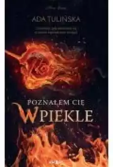 Poznałem Cię w piekle Książki Ebooki