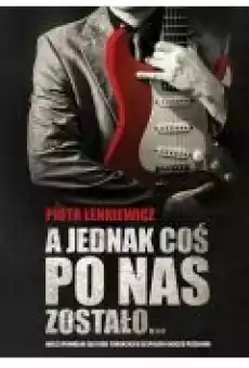 A jednak coś po nas zostało Książki Ebooki