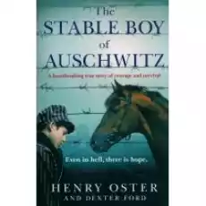 The Stable Boy of Auschwitz Książki Obcojęzyczne