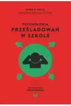 Psychologia prześladowań w szkole Książki Audiobooki