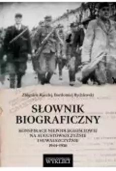 Słownik biograficzny konspiracji Książki Historia