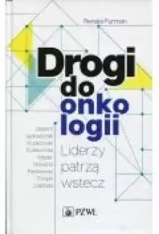 Drogi do onkologii Książki Ebooki