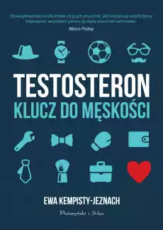 Testosteron Klucz do męskości wyd 2023 Książki Poradniki