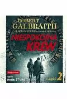 Niespokojna krew Cormoran Strike Tom 5 Część 2 Książki Ebooki