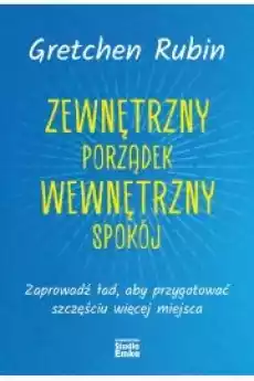 Zewnętrzny porządek wewnętrzny spokój Książki Nauki społeczne Psychologiczne