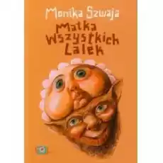 Matka wszystkich lalek Książki Literatura obyczajowa