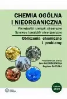 Chemia ogólna i nieorganiczna Pierwiastki i związki chemiczne Surowce i produkty nieorganiczne Obliczenia chemiczne i problem Książki Ebooki