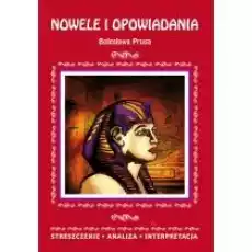 Nowele i opowiadania Bolesława Prusa Streszczenie analiza interpretacja Książki Podręczniki i lektury