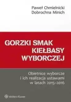 Gorzki smak kiełbasy wyborczej Książki Polityka