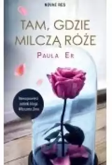 Tam gdzie milczą róże Książki Ebooki