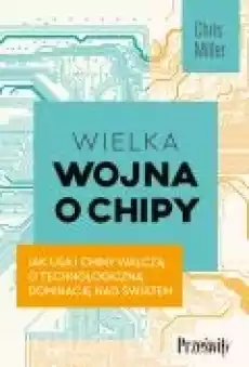 Wielka wojna o chipy Książki Rozwój osobisty