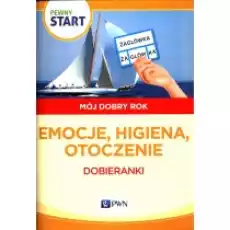 Pewny start Mój dobry rok Emocje higiena otoczenie Książki Podręczniki i lektury