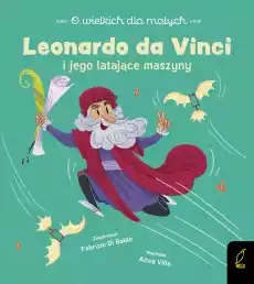 Leonardo da Vinci O wielkich dla małych Książki Dla dzieci