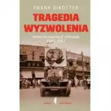 Tragedia wyzwolenia Książki Historia