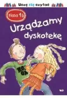 Urządzamy dyskotekę Klasa 1 B Książki Dla dzieci