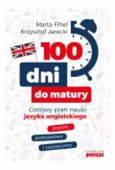 100 dni do matury Gotowy plan nauki języka angielskiego Książki Podręczniki i lektury