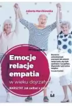 Emocje relacje empatia w wieku dojrzałym Książki Ebooki