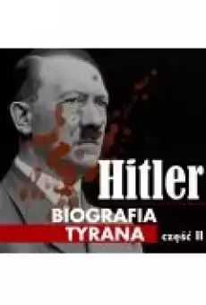 Adolf Hitler Biografia tyrana Część 2 Na froncie I wojny światowej Książki Ebooki