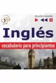 Inglés vocabulario para principiantes Escucha Aprende for Spanish speakers Książki Ebooki