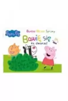 Peppa Pig Bawię się na dworze Bardzo Ważne Sprawy Nr 11 Książki Dla dzieci