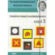 Terapia funkcji wzrokowych cz5 Książki Nauki humanistyczne