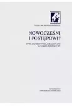 Nowocześni i postępowi Cywilizacyjny wymiar Skandynawii z polskiej perspektywy Studia Północnoeuropejskie Tom III Książki Ebooki