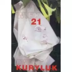 Wiek 21 Ewa Kuryluk Książki Nauki humanistyczne