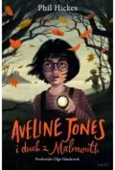 Aveline Jones i duch z Malmouth Tom 1 Książki Dla dzieci