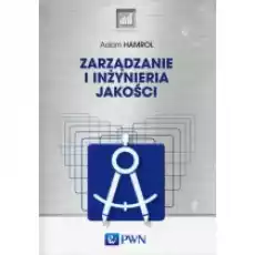 Zarządzanie i inżynieria jakości Książki Podręczniki i lektury