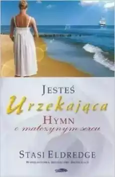 Jesteś urzekająca Hymn o matczynym sercu Książki Nauki społeczne Psychologiczne