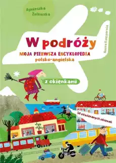 W podróży Moja pierwsza encyklopedia polskoang Książki