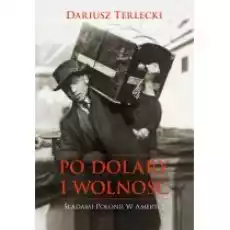 Po dolary i wolność Książki Biograficzne