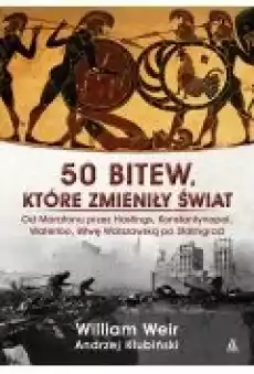 50 bitew które zmieniły świat Książki Historia