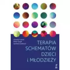 Terapia schematów dzieci i młodzieży Książki Nauki humanistyczne