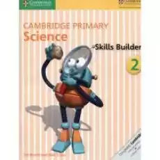 Cambridge Primary Science 2 Skills Builder Książki Podręczniki i lektury