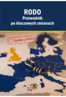 RODO Przewodnik po kluczowych zmianach Książki Nauki humanistyczne