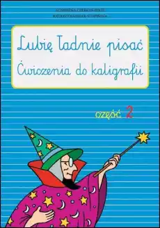 Lubię ładnie pisać cz 2 Książki Nauki humanistyczne