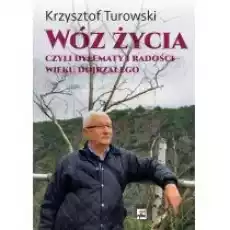 Wóz życia Czyli dylematy i radości wieku Książki Biograficzne