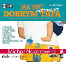 CD MP3 Jak być wystarczająco dobrym tatą Książki Audiobooki