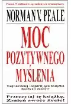 Moc pozytywnego myślenia Książki Ebooki