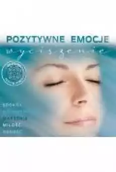 Pozytywne Emocje Wyciszenie CD Muzyka