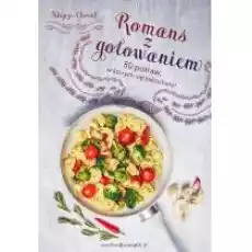 Romans z gotowaniem Książki Kulinaria przepisy kulinarne