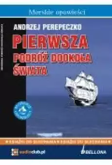 Pierwsza podróż dookoła świata Książki Ebooki