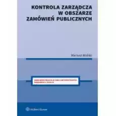 Kontrola zarządcza w obszarze zamówień publicznych Książki Prawo akty prawne