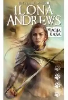 Magia kąsa Kate Daniels Tom 1 Książki Fantastyka i fantasy