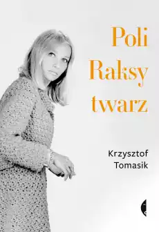 Poli Raksy twarz Książki Literatura faktu