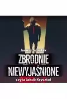 Zbrodnie niewyjaśnione Książki Ebooki