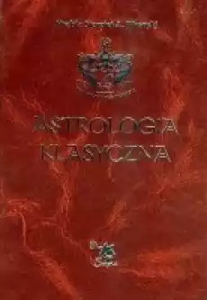 Astrologia klasyczna Tom 6 Planety Saturn Uran i Neptun Książki Inne książki